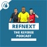 Ref Next Podcast