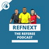 Ref Next Podcast