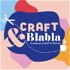 Craft & Blabla : le podcast créatif et lifestyle🧵🎙️
