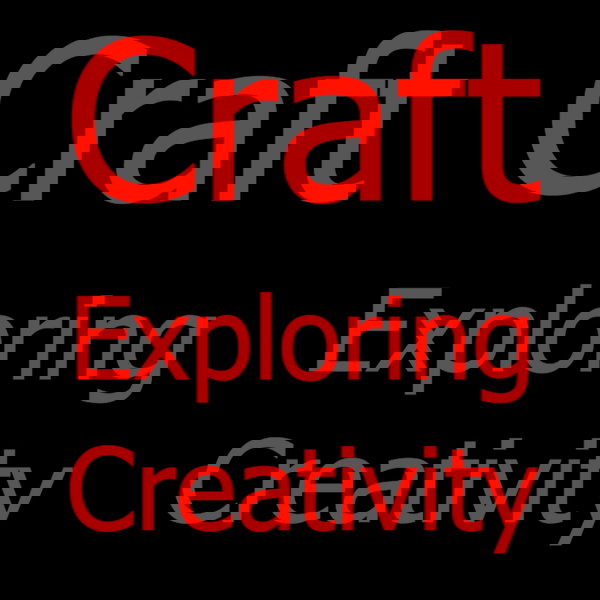 Artwork for Craft: Exploring Creativity