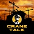 Crane Talk