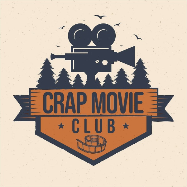 Artwork for Crap Movie Club