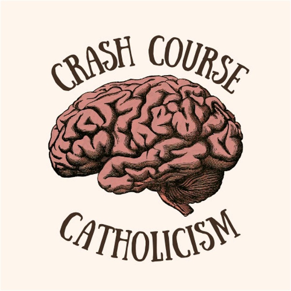 Artwork for Crash Course Catholicism