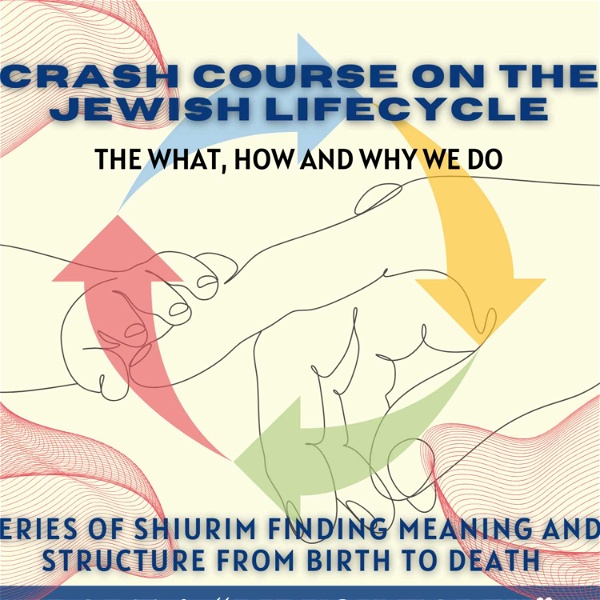 Artwork for Crash Course of the Jewish Lifecycle