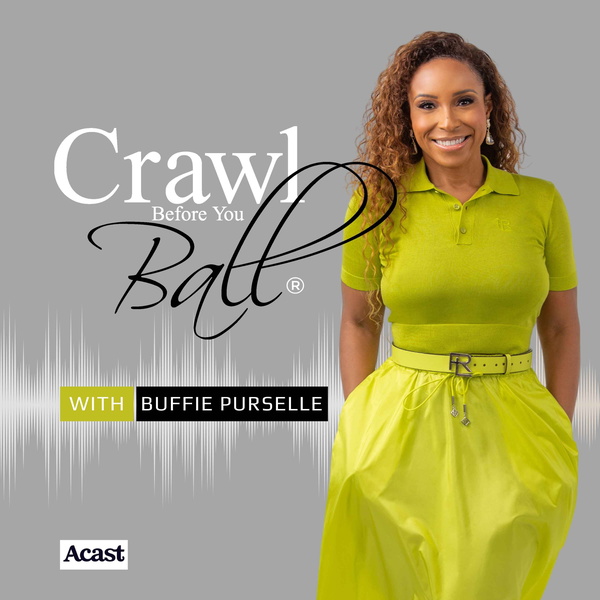Artwork for Crawl Before You Ball® Love, Relationships & Money