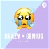 Crazy = Genius