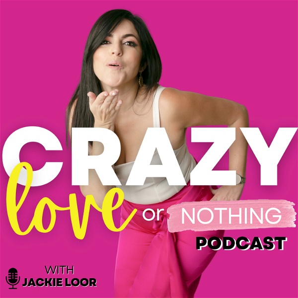 Artwork for Crazy Love or Nothing Podcast