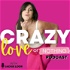 Crazy Love or Nothing Podcast