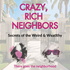 Crazy, Rich Neighbors