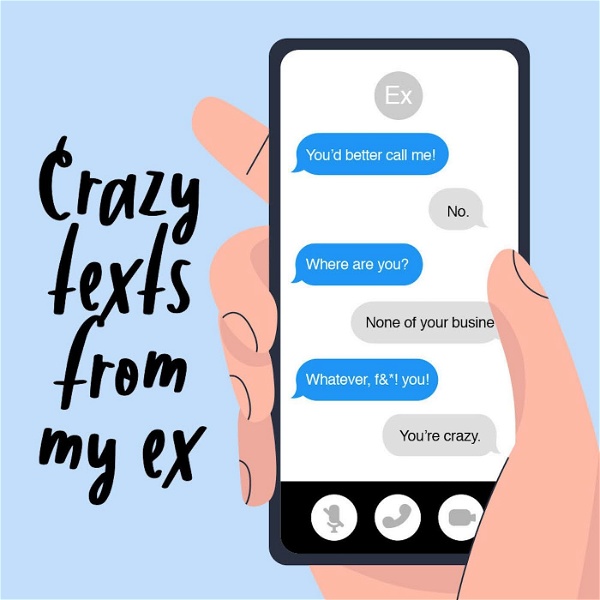 Artwork for Crazy Texts from My Ex