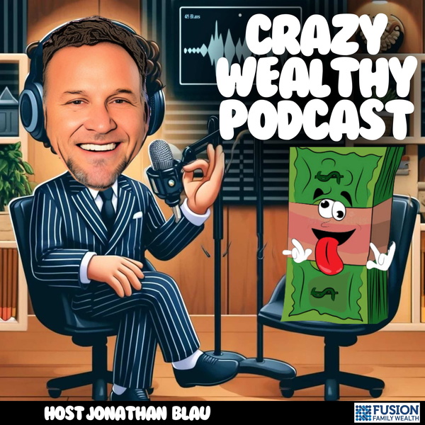 Artwork for Crazy Wealthy Podcast