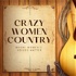 Crazy Women Country