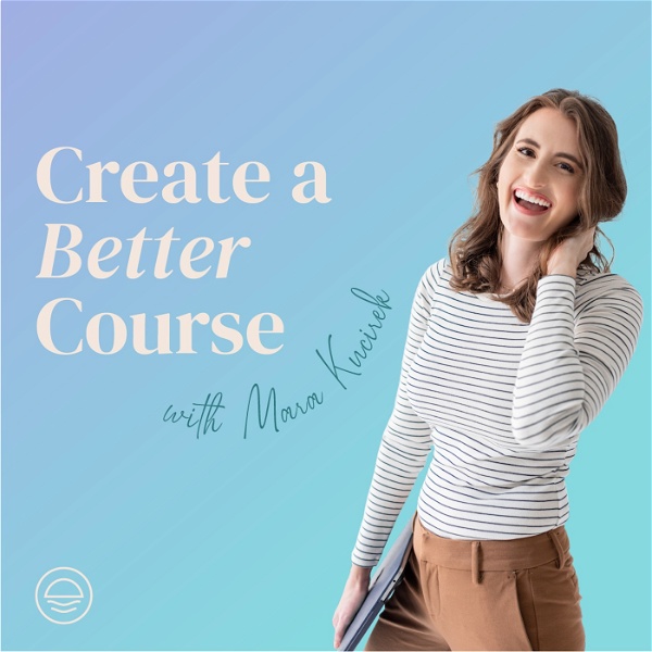 Artwork for Create a Better Course