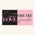 Create Love Create Freedom