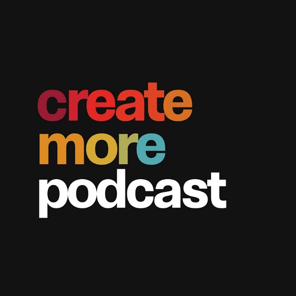 Artwork for Create More Podcast by Ben Stuart
