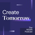 Create Tomorrow, The WGSN Podcast