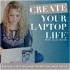 Create Your Laptop Life ® - A Marketing & Online Business Podcast