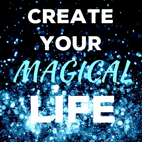 Artwork for Create Your Magical Life – Alana Sheeren