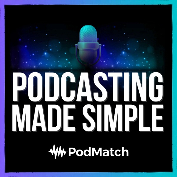 Artwork for Podcasting Made Simple