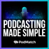 Podcasting Made Simple