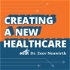 Creating a New Healthcare