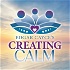 Creating Calm: Parenting with Mind-Body-Spirit