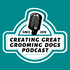 Creating Great Grooming Dogs