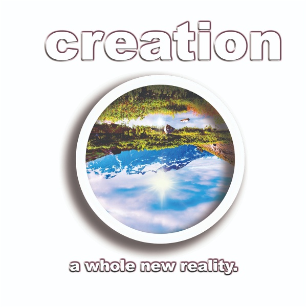 Artwork for Creation: A Whole New Reality