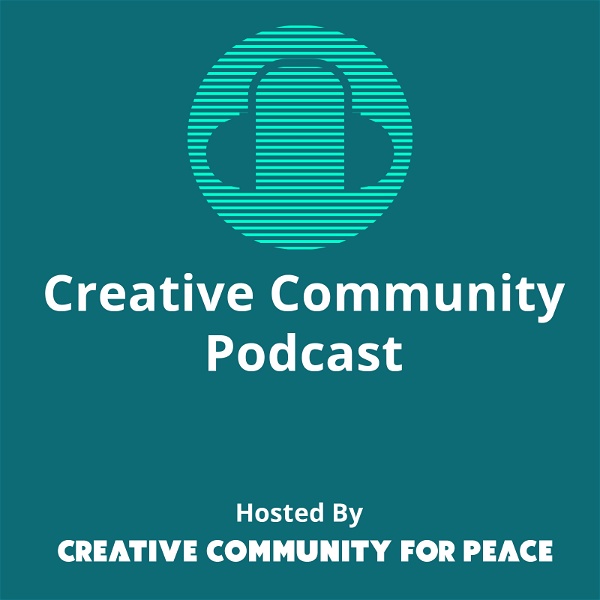 Artwork for Creative Community For Peace Podcast