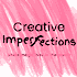 Creative Imperfections