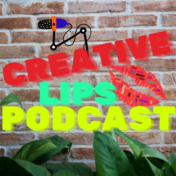 Artwork for Creative Lips Podcast