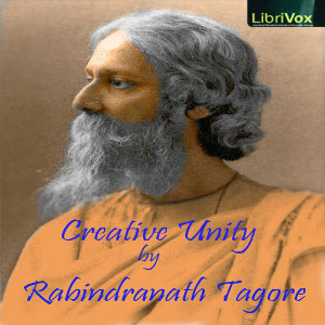 Artwork for Creative Unity by Rabindranath Tagore (1861
