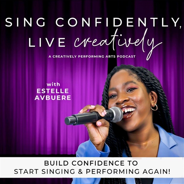 Artwork for Sing Confidently, Live Creatively