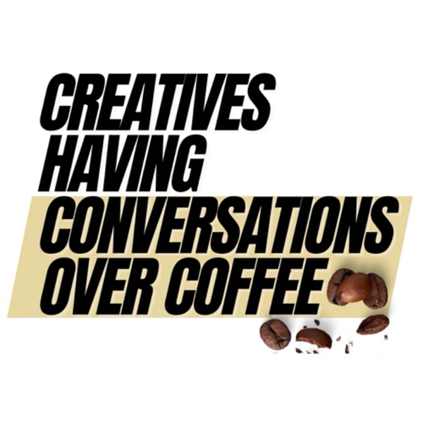 Artwork for Creatives Having Conversations Over Coffee
