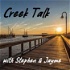 Creek Talk Podcast with Stephen & Jayme