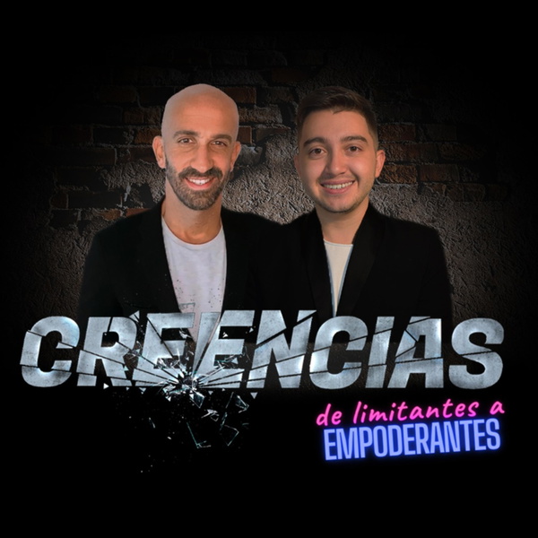 Artwork for Creencias: de Limitantes a Empoderantes