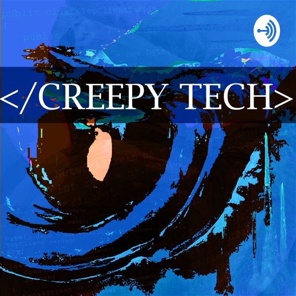 Artwork for Creepy Tech