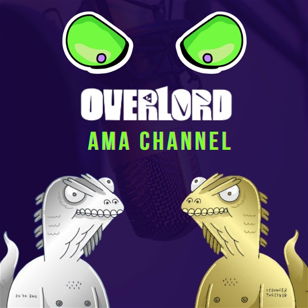 Artwork for Overlord and Creepz AMA Channel