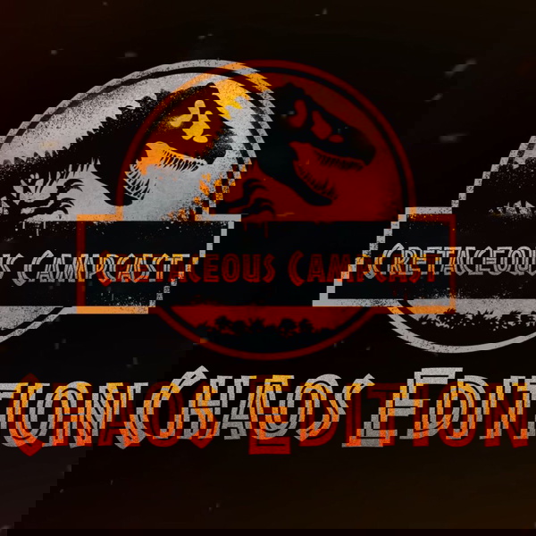 Artwork for Cretaceous Campcast: Chaos Edition