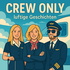 Crew Only - luftige Geschichten