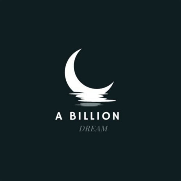 Artwork for A Billion Dollar Dream podcast