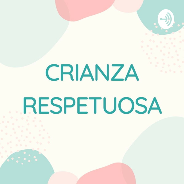 Artwork for Crianza respetuosa