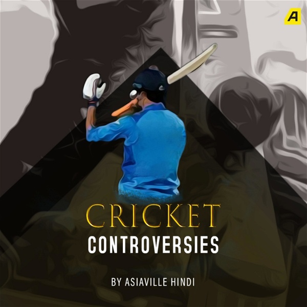 Artwork for Cricket Controversies by Asiaville