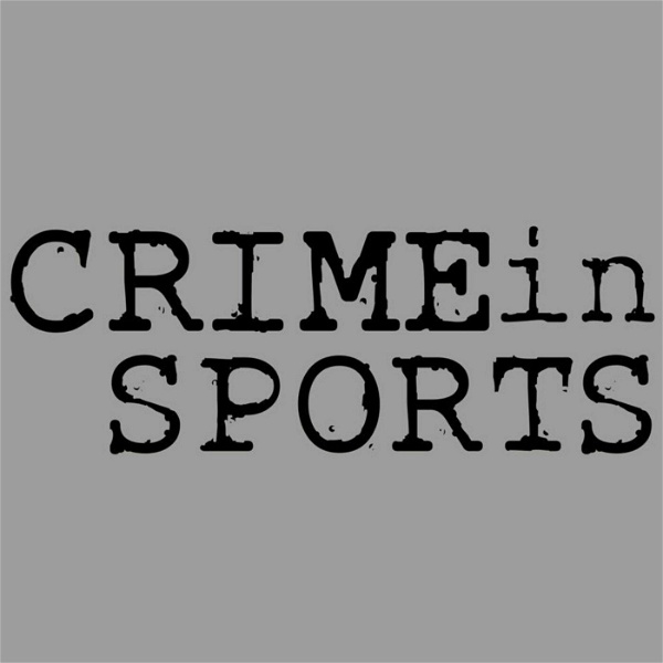 Artwork for Crime in Sports