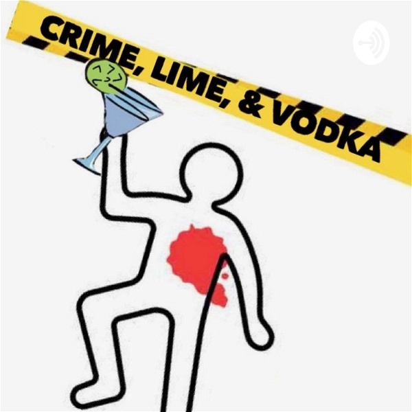 Artwork for Crime, Lime, & Vodka