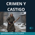 Crimen y Castigo - Lectura completa