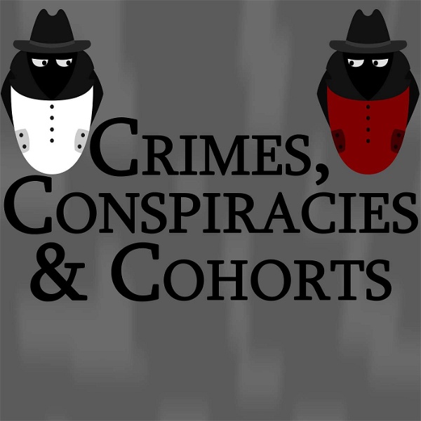 Artwork for Crimes, Conspiracies and Cohorts