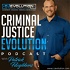 Criminal Justice Evolution Podcast
