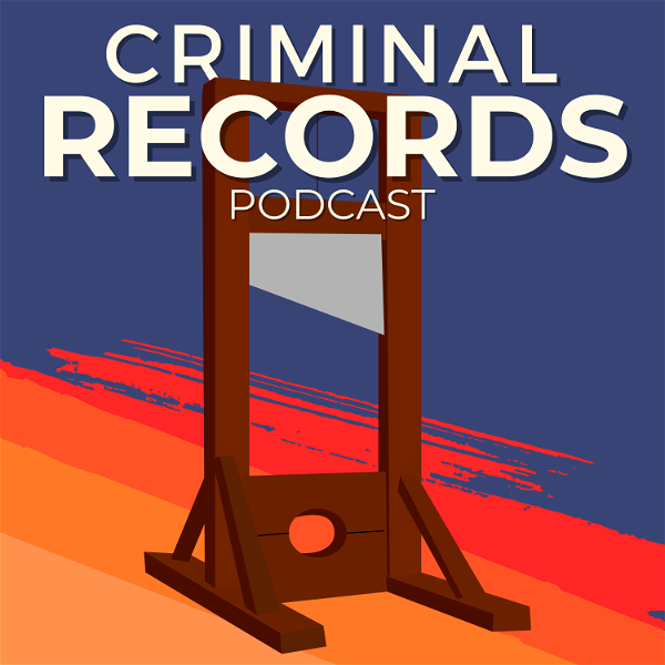 Artwork for Criminal Records Podcast