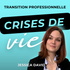 Crises de vie & Transition professionnelle
